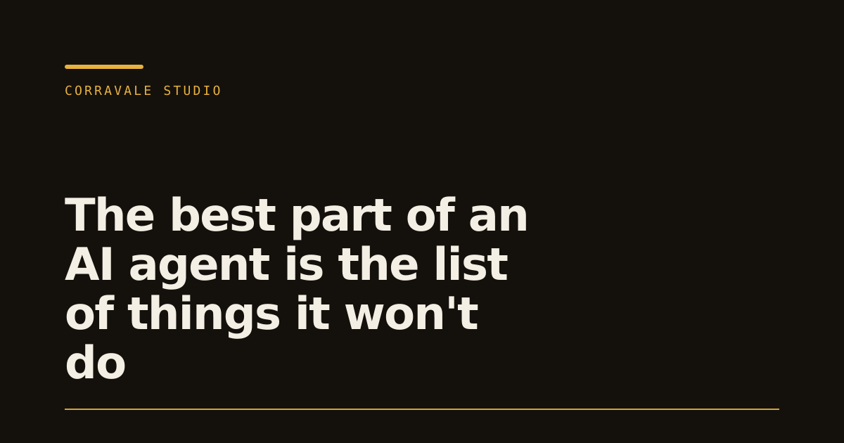 The best part of an AI agent is the list of things it won't do